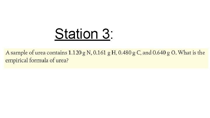 Station 3: 