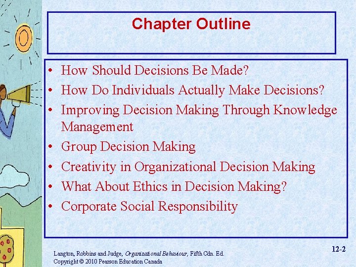 Chapter Outline • How Should Decisions Be Made? • How Do Individuals Actually Make