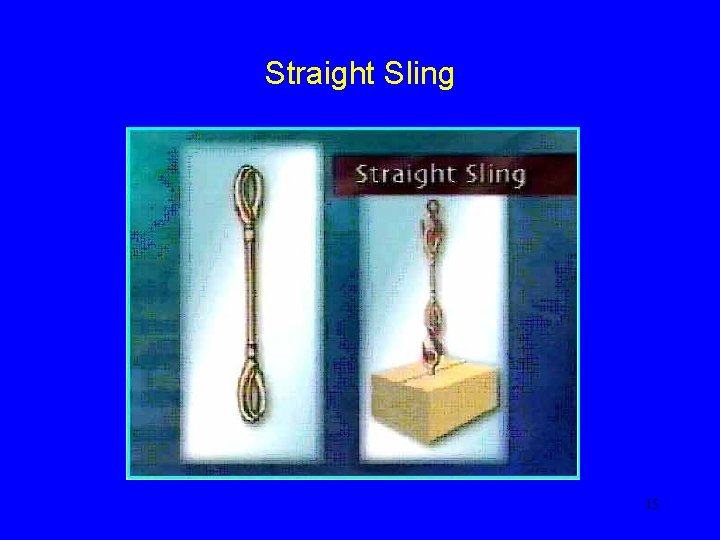 Straight Sling 15 