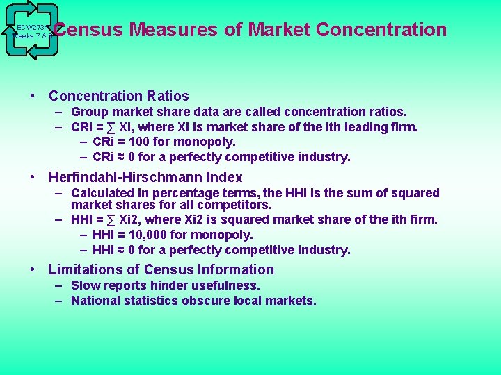 ECW 2731 Weeks 7 & 8 Census Measures of Market Concentration • Concentration Ratios