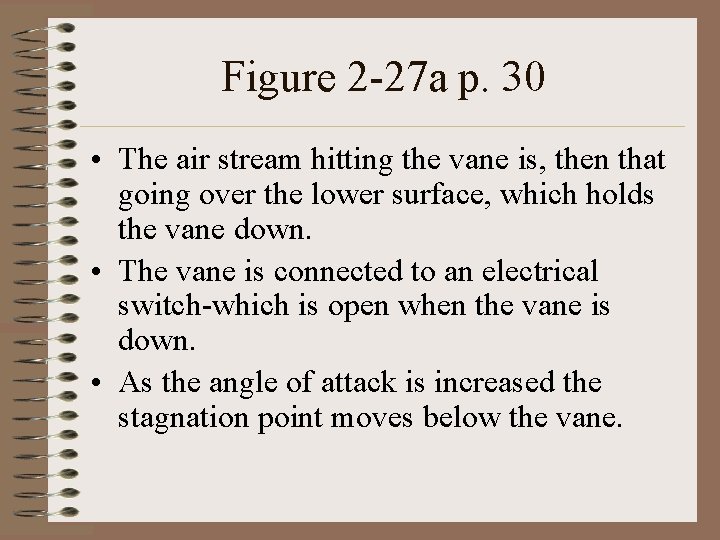 Figure 2 -27 a p. 30 • The air stream hitting the vane is, Figure 2 -27 a p. 30 • The air stream hitting the vane is,