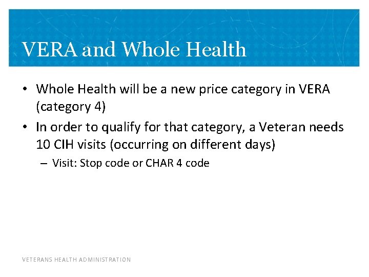 VERA and Whole Health • Whole Health will be a new price category in