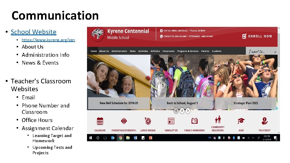 Communication • School Website • https: //www. kyrene. org/cen • About Us • Administration