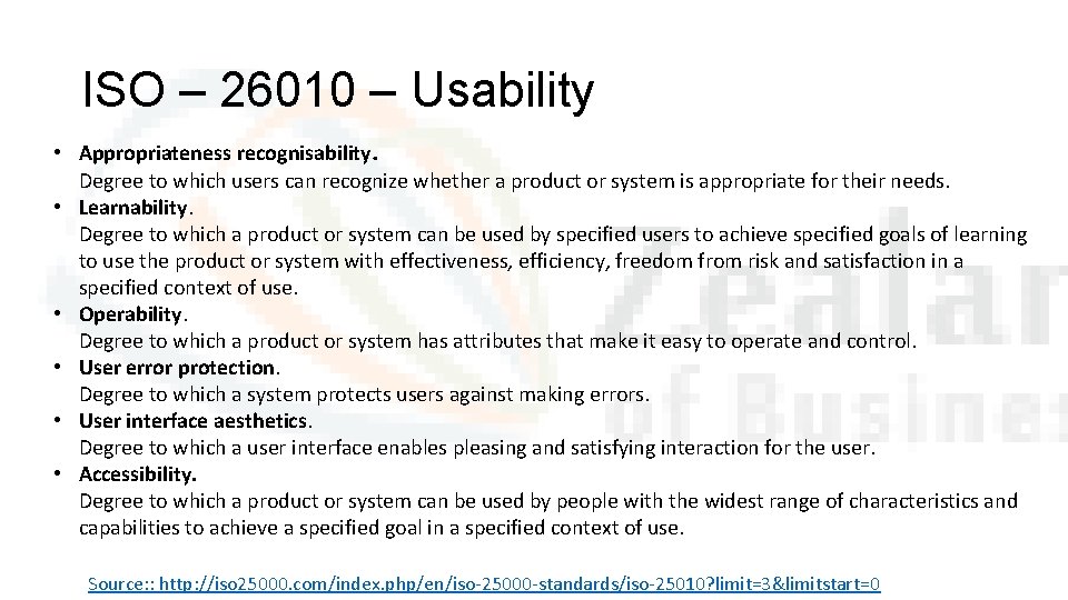 ISO – 26010 – Usability • Appropriateness recognisability. Degree to which users can recognize