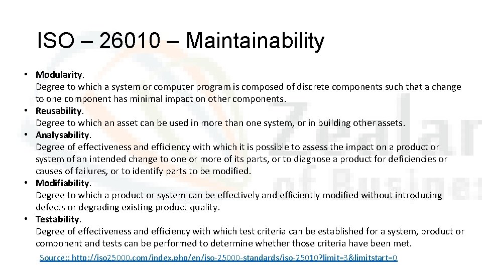 ISO – 26010 – Maintainability • Modularity. Degree to which a system or computer
