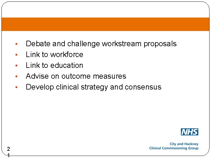  • • • 2 1 Debate and challenge workstream proposals Link to workforce