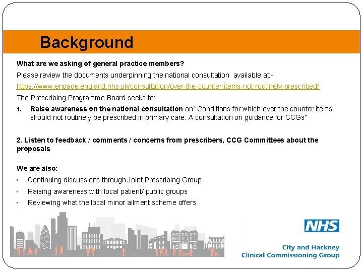 Background What are we asking of general practice members? Please review the documents underpinning