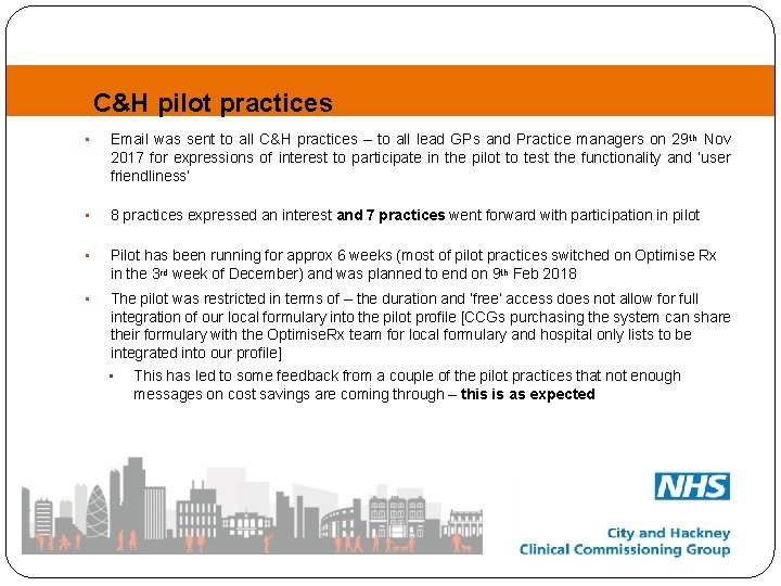 C&H pilot practices • Email was sent to all C&H practices – to all