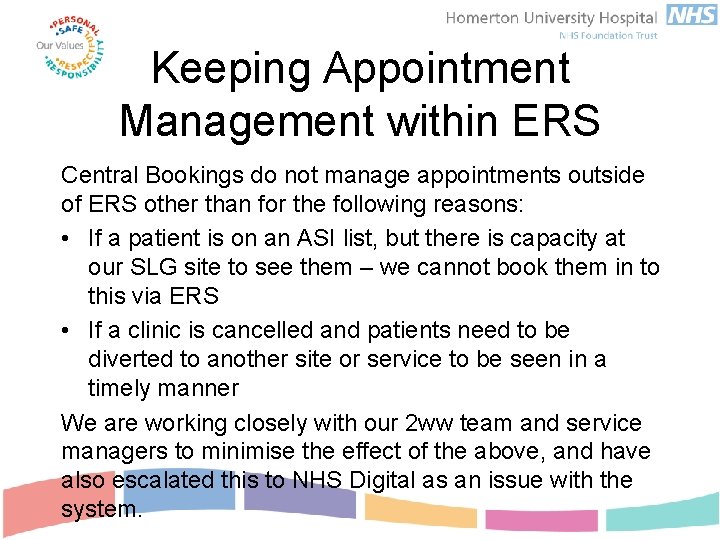 Keeping Appointment Management within ERS Central Bookings do not manage appointments outside of ERS