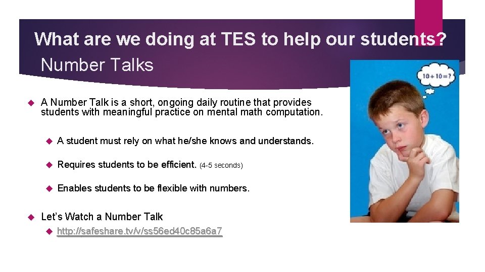 What are we doing at TES to help our students? Number Talks A Number