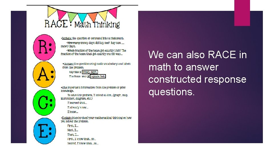 We can also RACE in math to answer constructed response questions. 