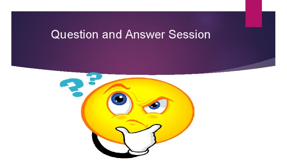Question and Answer Session 
