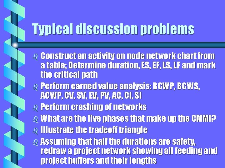 Typical discussion problems b Construct an activity on node network chart from a table;