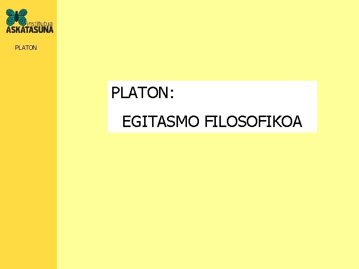 PLATON: EGITASMO FILOSOFIKOA 