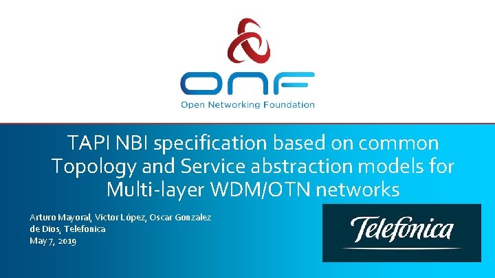 TAPI NBI specification based on common Topology and Service abstraction models for Multi-layer WDM/OTN