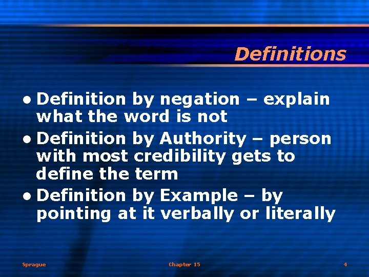 Definitions l Definition by negation – explain what the word is not l Definition
