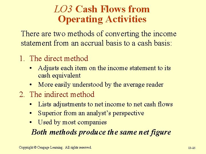 LO 3 Cash Flows from Operating Activities There are two methods of converting the LO 3 Cash Flows from Operating Activities There are two methods of converting the