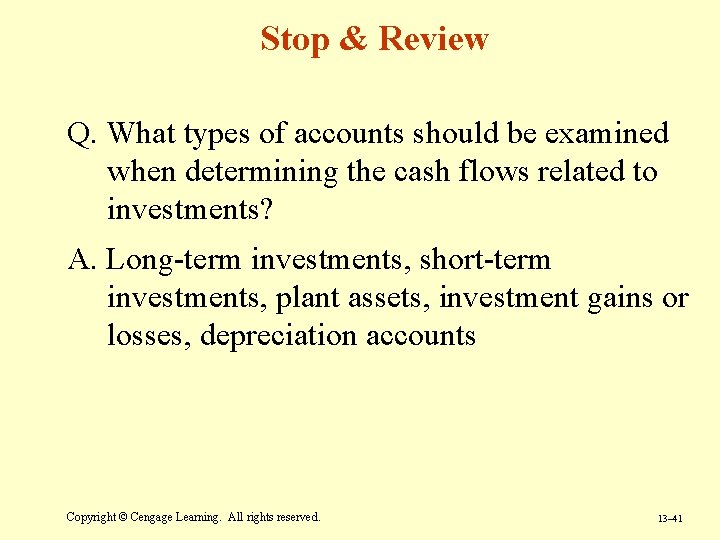Stop & Review Q. What types of accounts should be examined when determining the Stop & Review Q. What types of accounts should be examined when determining the