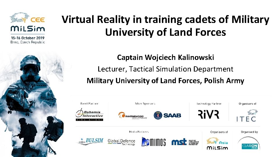 Virtual Reality in training cadets of Military University of Land Forces Captain Wojciech Kalinowski