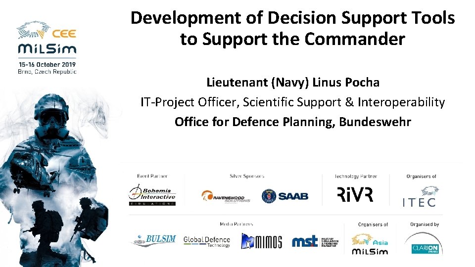 Development of Decision Support Tools to Support the Commander Lieutenant (Navy) Linus Pocha IT-Project