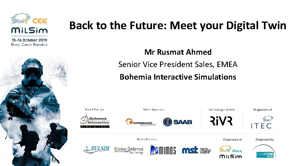 Back to the Future: Meet your Digital Twin Mr Rusmat Ahmed Senior Vice President