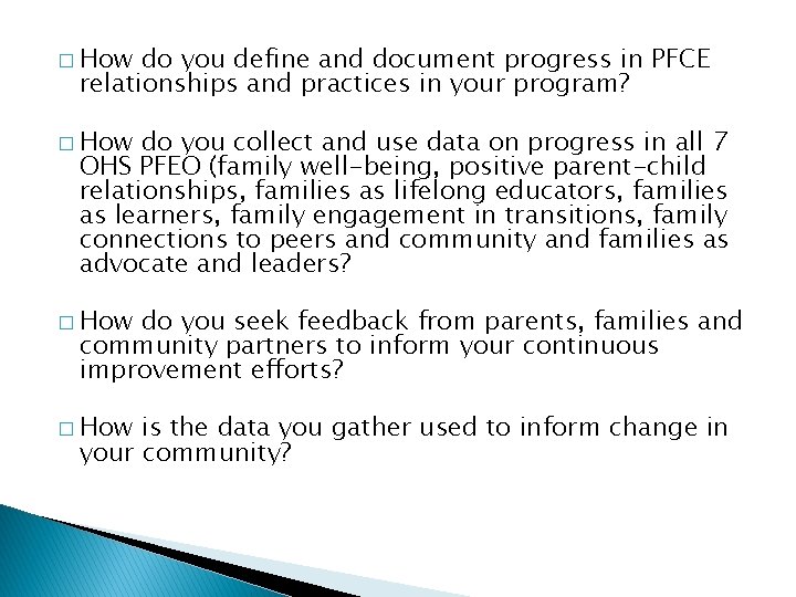 � How do you define and document progress in PFCE relationships and practices in