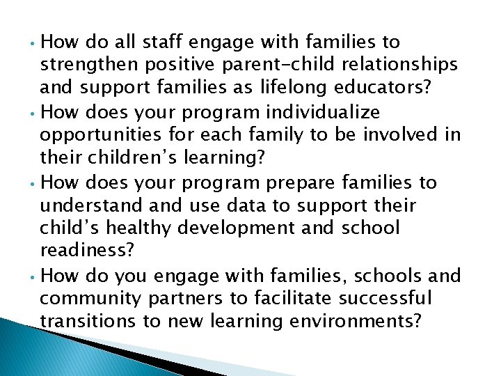 How do all staff engage with families to strengthen positive parent-child relationships and support