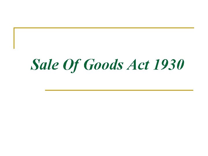 Sale Of Goods Act 1930 