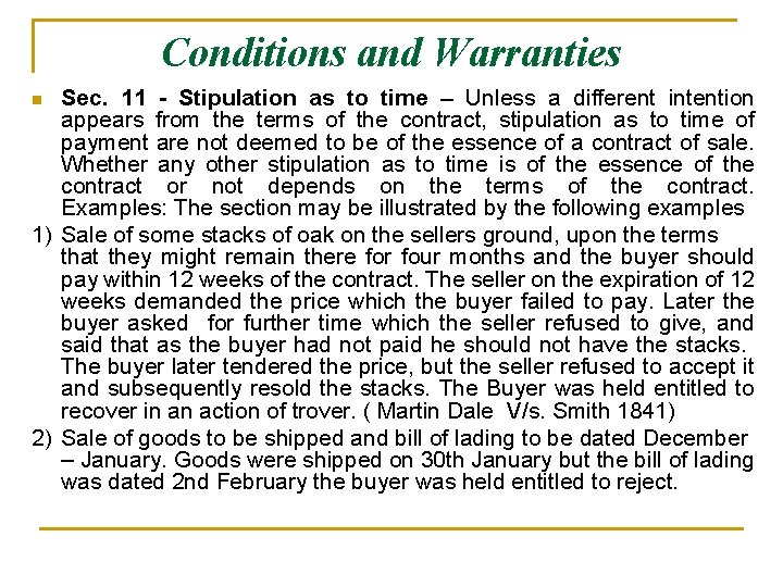 Conditions and Warranties Sec. 11 - Stipulation as to time – Unless a different