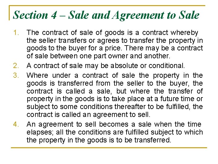 Section 4 – Sale and Agreement to Sale 1. 2. 3. 4. The contract