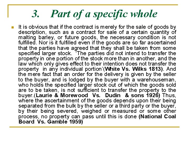 3. Part of a specific whole n It is obvious that if the contract
