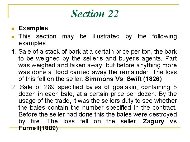 Section 22 Examples n This section may be illustrated by the following examples: 1.