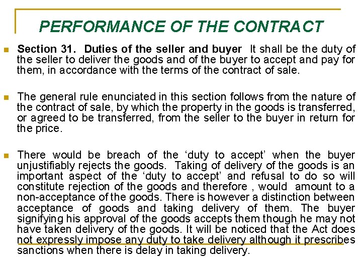 PERFORMANCE OF THE CONTRACT n Section 31. Duties of the seller and buyer It