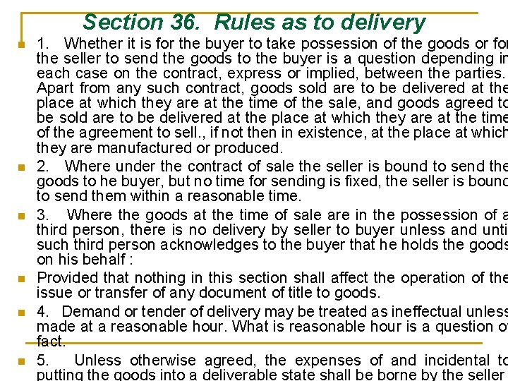 Section 36. Rules as to delivery n n n 1. Whether it is for