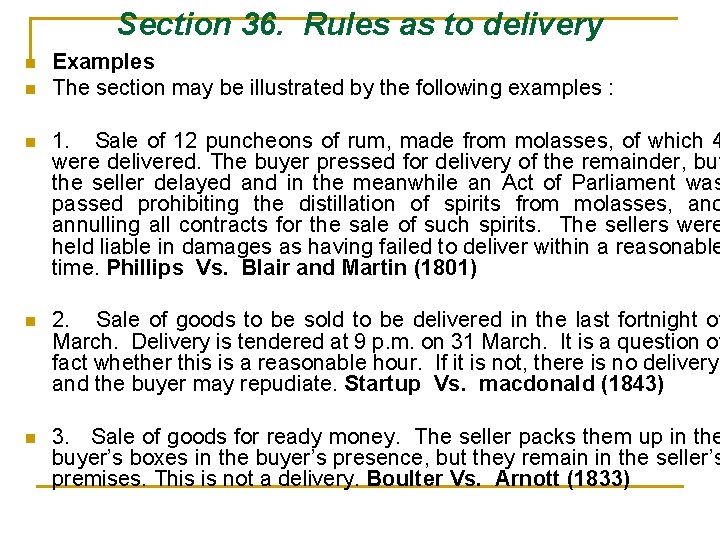 Section 36. Rules as to delivery n n Examples The section may be illustrated