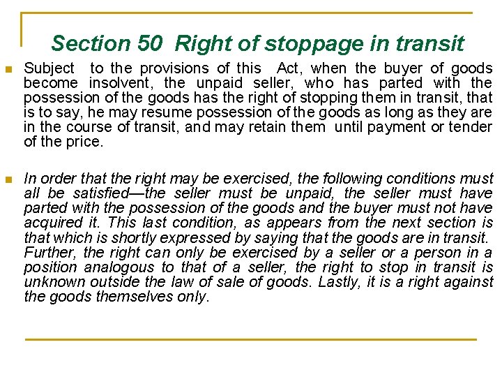  Section 50 Right of stoppage in transit n Subject to the provisions of