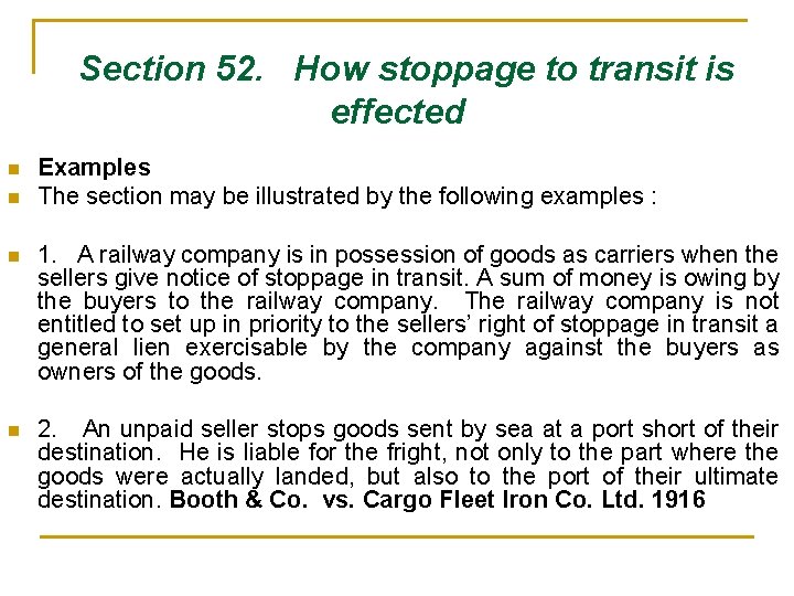  Section 52. How stoppage to transit is effected n n Examples The section