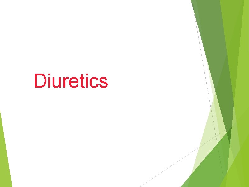 Diuretics 