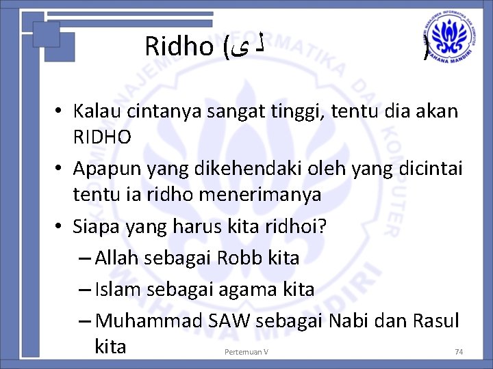 Ridho ( ﻟ ﻯ ) • Kalau cintanya sangat tinggi, tentu dia akan RIDHO