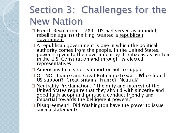 Section 3: Challenges for the New Nation � � � French Revolution: 1789: US Section 3: Challenges for the New Nation � � � French Revolution: 1789: US