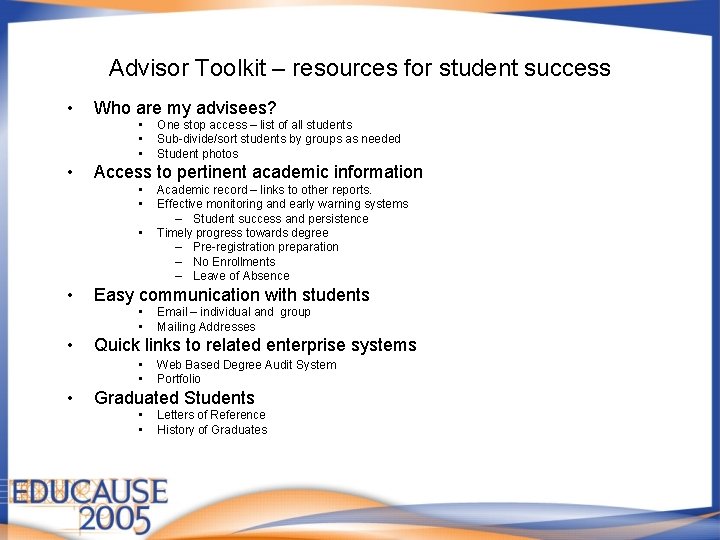 Advisor Toolkit – resources for student success • Who are my advisees? • •