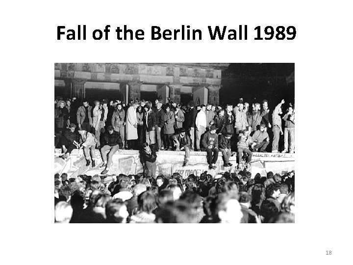 Fall of the Berlin Wall 1989 18 