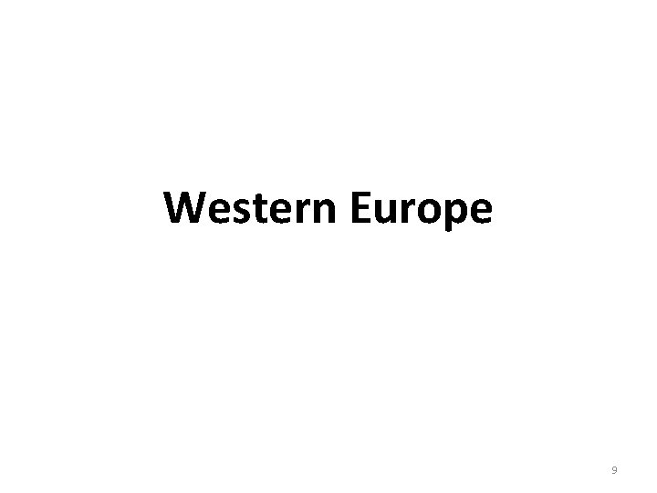 Western Europe 9 Western Europe 9