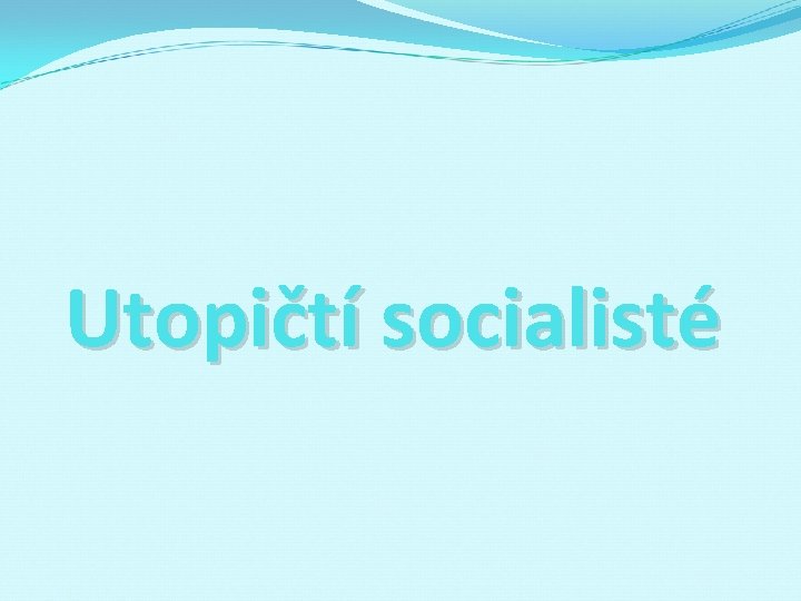 Utopičtí socialisté 