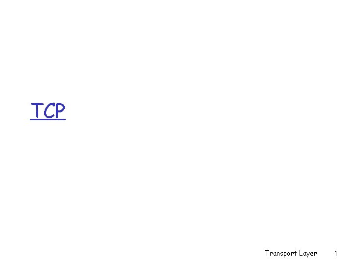 TCP Transport Layer 1 