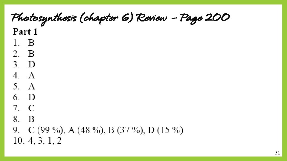 Photosynthesis (chapter 6) Review – Page 200 51 