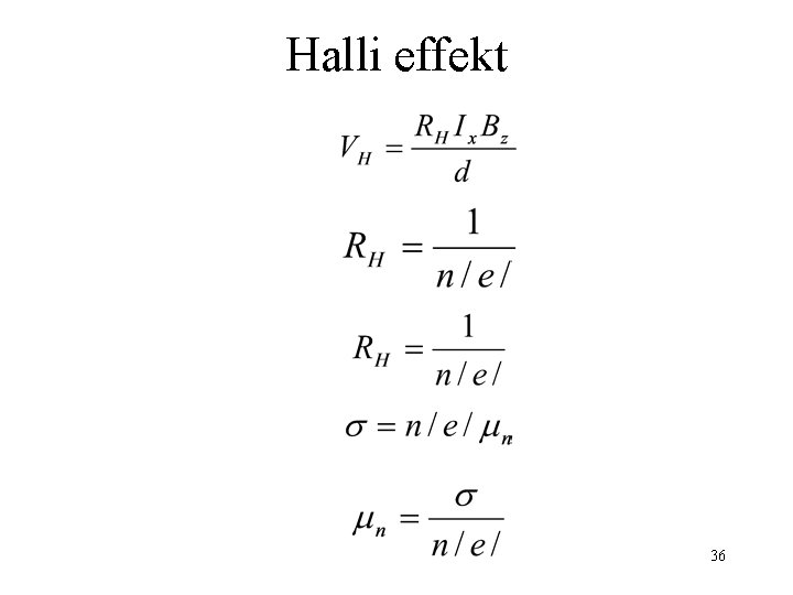 Halli effekt 36 