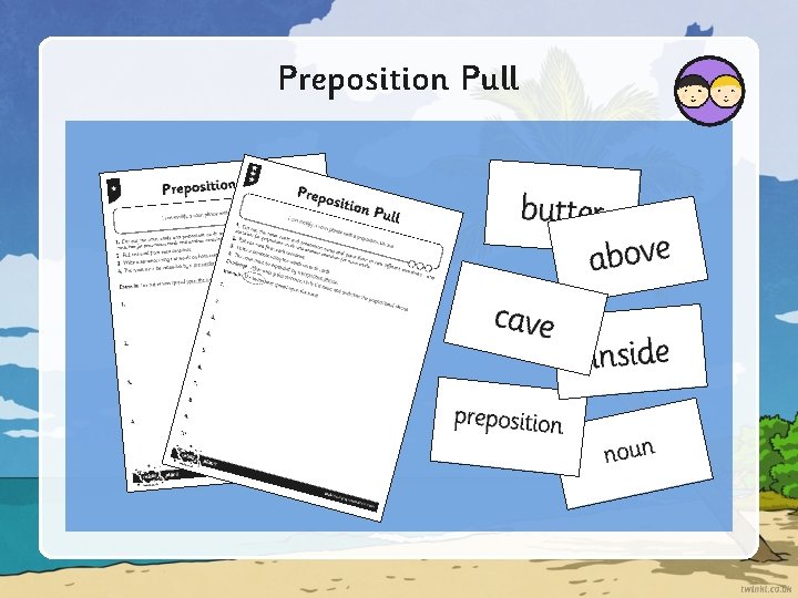 Preposition Pull 