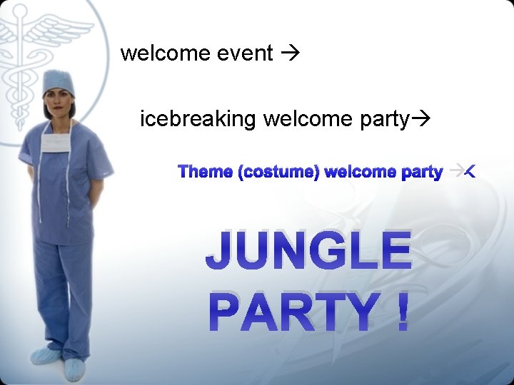 welcome event icebreaking welcome party Theme (costume) welcome party JUNGLE PARTY ! 