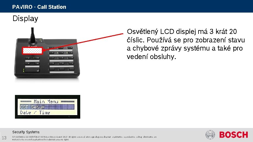 PAVIRO - Call Station Display Osvětlený LCD displej má 3 krát 20 číslic. Používá PAVIRO - Call Station Display Osvětlený LCD displej má 3 krát 20 číslic. Používá